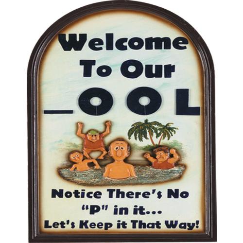 Welcome To Our "ool" - Pool Signs